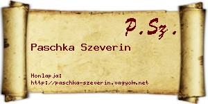 Paschka Szeverin névjegykártya